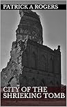 City of the Shrieking Tomb