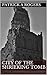 City of the Shrieking Tomb by Patrick A. Rogers