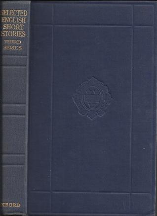 Selected English Short Stories - Third Series (XIX and XX Centuries)