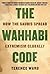 The Wahhabi Code: How the Saudis Spread Extremism Globally