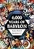 6,000 Years of Babylon - Vo...