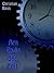Am Ende der Zeit (Edition 2013) by Christian Bass