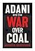 Adani and the War Over Coal