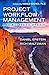 Project Workflow Management: A Business Process Approach