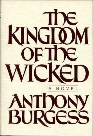 The Kingdom of the Wicked (Hardcover)