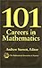 101 Careers in Mathematics (Classroom Resource Materials)