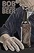 Bob and his Beer