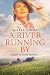 A River Running By: A heart...