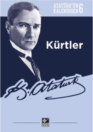 Atatürk'ün Kaleminden Kürtler (Paperback)