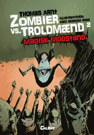 Magisk modstand (Zombier vs. Troldmænd #2)