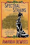 Spectral Strains: A Sybil Ingram Victorian Christmas Short Story