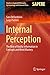 Internal Perception: The Role of Bodily Information in Concepts and Word Mastery (Studies in Applied Philosophy, Epistemology and Rational Ethics Book 40)