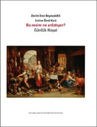 Bu Resim Ne Anlatıyor? Günlük Hayat (Paperback)