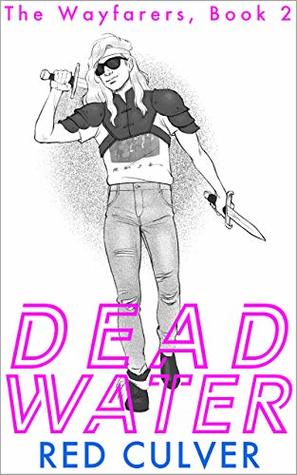 Deadwater: A LitRPG Adventure (The Wayfarers Book 2)