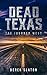 The Journey West (Dead Texa...