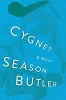 Cygnet: A Novel