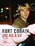 Kurt COBAIN une vie à vif + cd offert (French Edition)