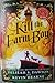 Kill The Farm Boy (The Tales of Pell #1)