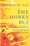 The Honey Bus by Meredith May