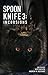Spoon Knife 3 by Nick   Walker