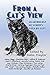From A Cat's View: An Antho...
