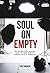 Soul On Empty: My Sixteen-Year Journey into the Dark Side of Fashion, Film & Celebrity – A Memoir