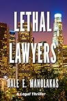 Lethal Lawyers Lethal Lawyers