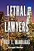 Lethal Lawyers