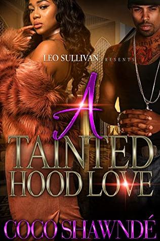 A Tainted Hood Love (Kindle Edition)