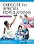 Exercise for Special Populations