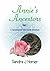Annie's Ancestors by Sandra J Homer