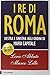 I re di Roma. Destra e sini...