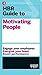 HBR Guide to Motivating People (HBR Guide Series)