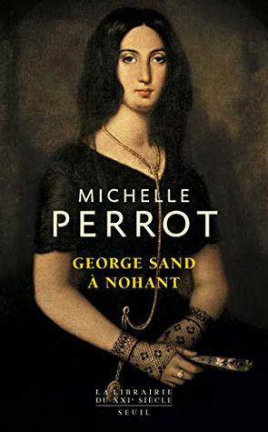 George Sand à Nohant - Une maison d'artiste (Kindle Edition)