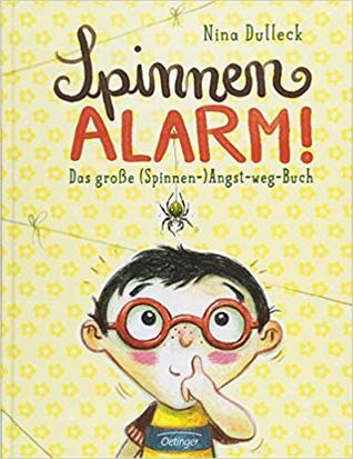 Spinnen-Alarm: Das große (Spinnen-) Angst-weg-Buch