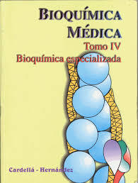 Bioquímica médica. Tomo IV