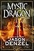 Mystic Dragon (Mystic, #2)