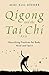Qigong and the Tai Chi Axis...