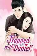 Trapped with Daniel 6: Only Love