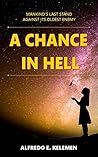 A Chance In Hell:...