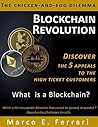 Blockchain Revolution: Discover the 5 appeals to the customers: What is a Blockchain ? Which is the Inescapable Attraction that cannot be ignored, or avoided ?