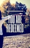 You Are Redeemed