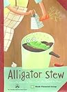 Alligator Stew: F...