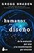HUMANOS POR DISEÑO (Spanish Edition)