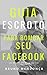 Guia Escroto para Bombar seu Facebook by Bruno Mendonca