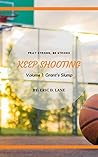 Keep Shooting: Grant's Slump