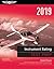 Instrument Rating Test Prep 2019: Study & Prepare: Pass your test and know what is essential to become a safe, competent pilot from the most trusted source in aviation training (Test Prep Series)