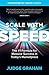 Scale With Speed by David M.R. Covey