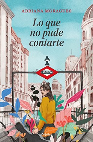 Lo que no pude contarte (Spanish Edition)