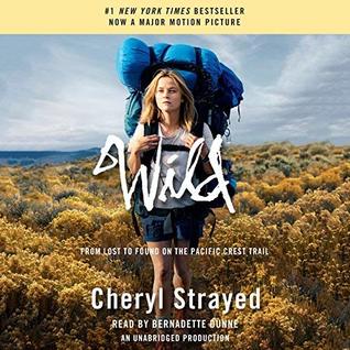 Wild: From Lost to Found on the Pacific Crest Trail